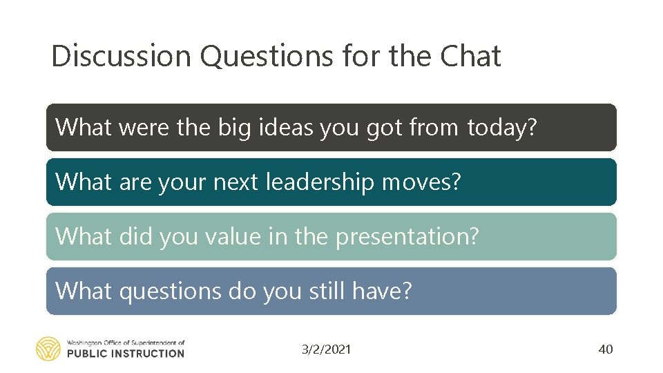 Discussion Questions for the Chat What were the big ideas you got from today?