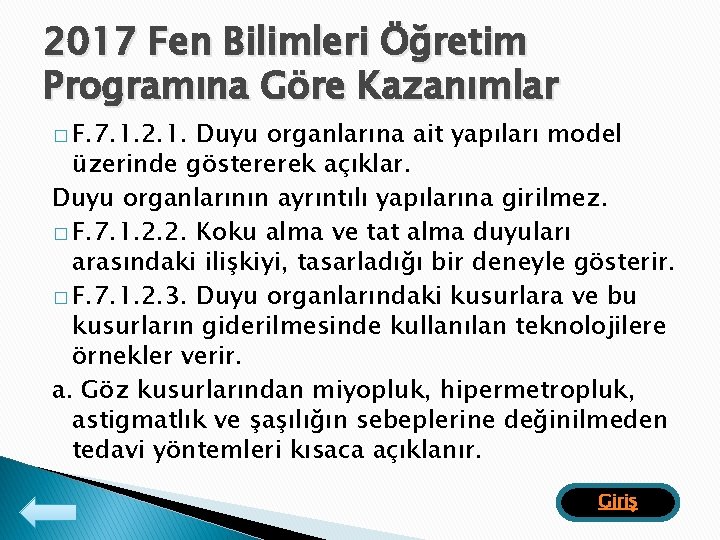 2017 Fen Bilimleri Öğretim Programına Göre Kazanımlar � F. 7. 1. 2. 1. Duyu