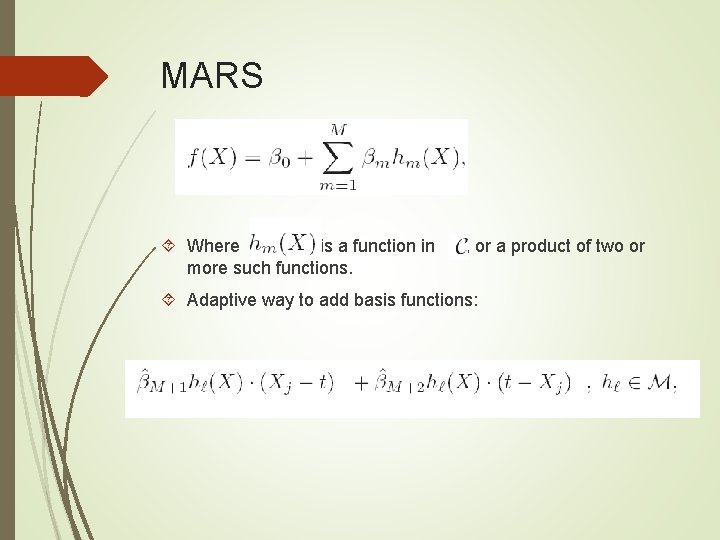 MARS Where is a function in more such functions. , or a product of