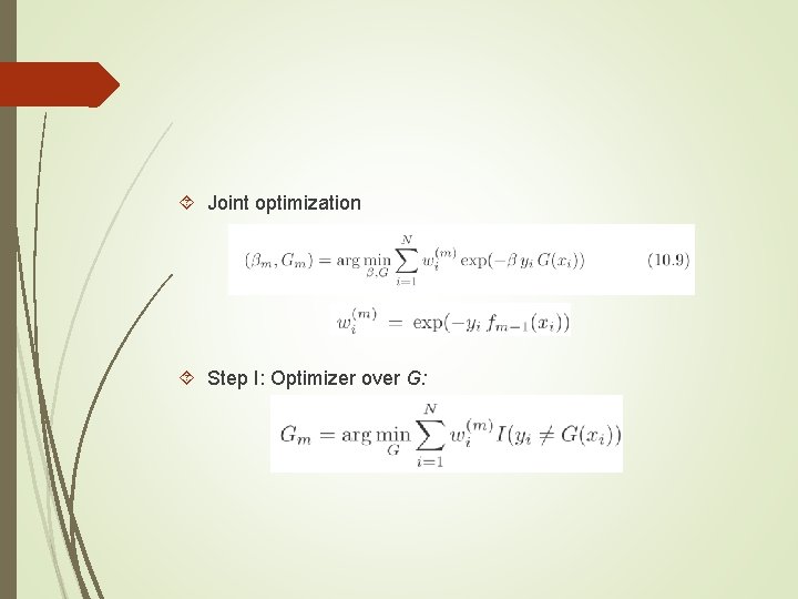 Joint optimization Step I: Optimizer over G: Joint optimization Step I: Optimizer over G: