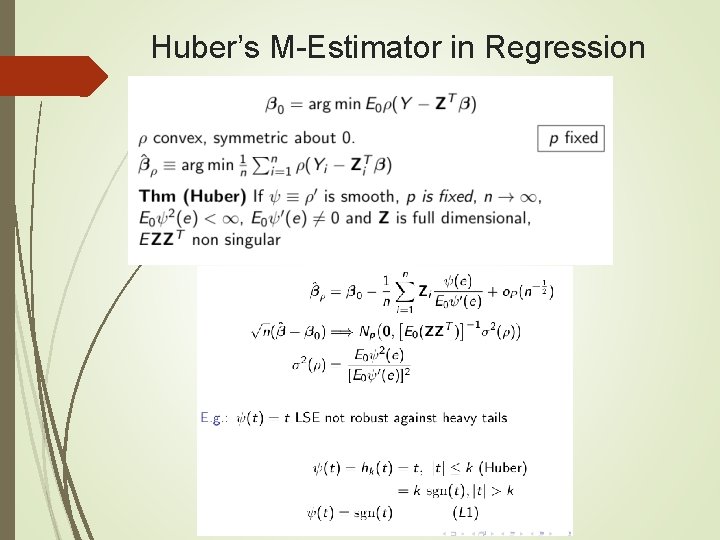 Huber’s M-Estimator in Regression Huber’s M-Estimator in Regression