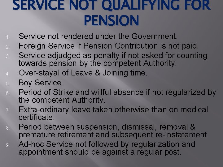 SERVICE NOT QUALIFYING FOR PENSION 1. 2. 3. 4. 5. 6. 7. 8. 9.