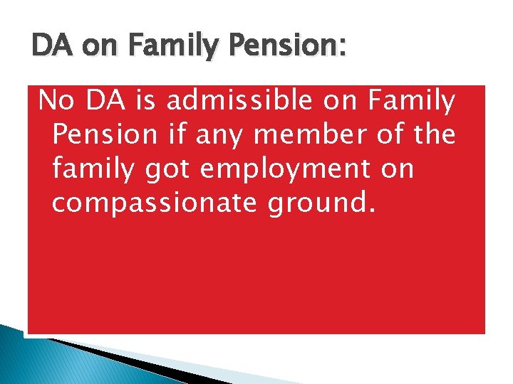 DA on Family Pension: No DA is admissible on Family Pension if any member