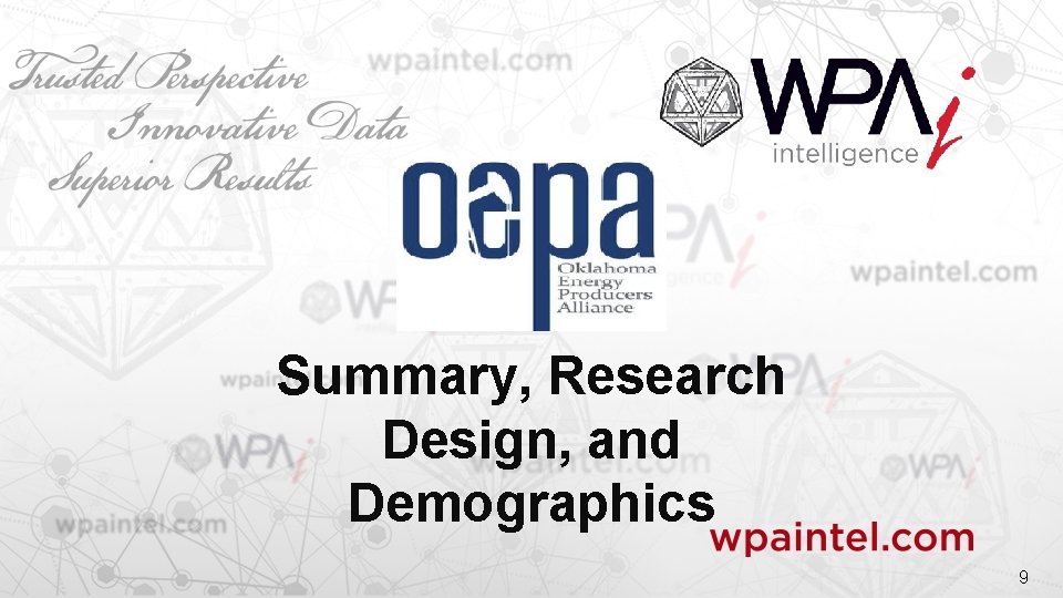 Summary, Research Design, and Demographics 9 