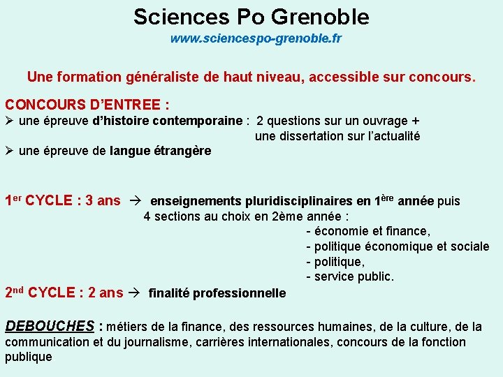 Sciences Po Grenoble www. sciencespo-grenoble. fr Une formation généraliste de haut niveau, accessible sur