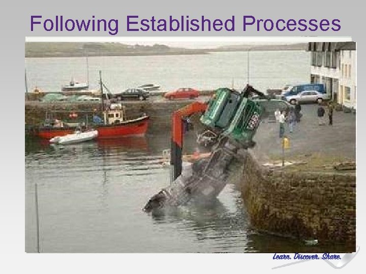 Following Established Processes 