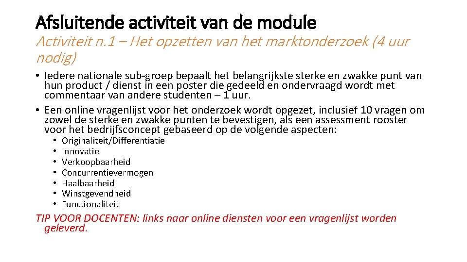 Afsluitende activiteit van de module Activiteit n. 1 – Het opzetten van het marktonderzoek