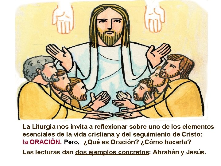 La Liturgia nos invita a reflexionar sobre uno de los elementos esenciales de la