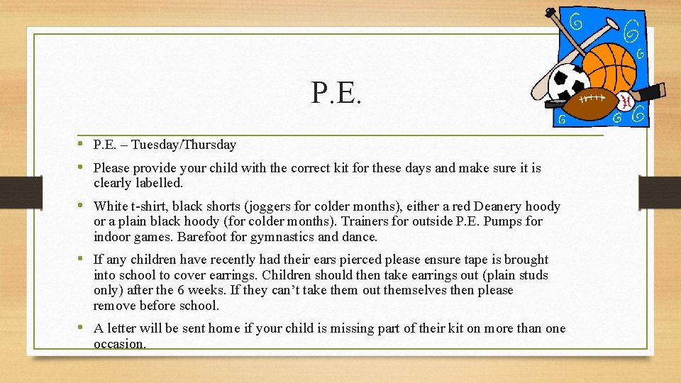 P. E. • P. E. – Tuesday/Thursday • Please provide your child with the