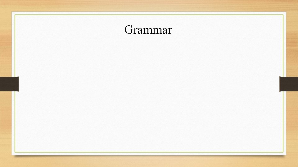 Grammar 