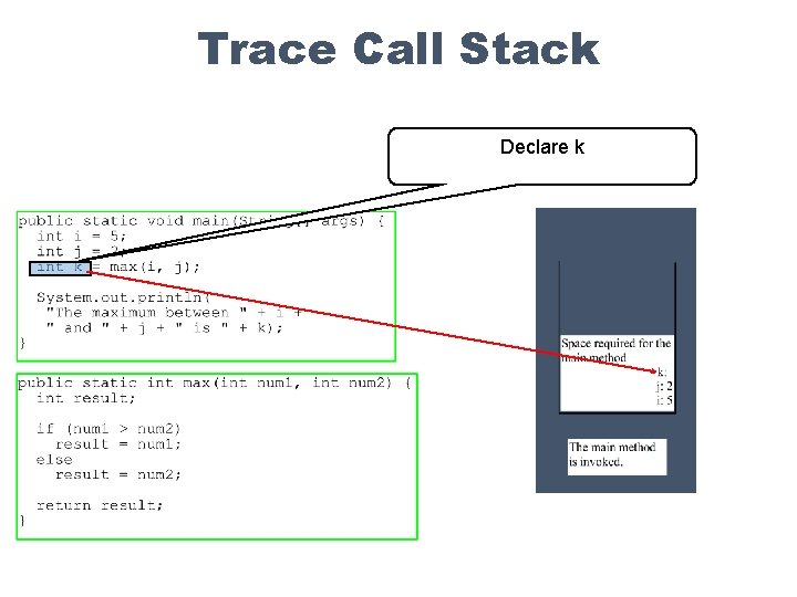 Trace Call Stack Declare k 