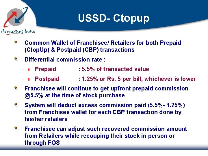 USSD- Ctopup Common Wallet of Franchisee/ Retailers for both Prepaid (Ctop. Up) & Postpaid