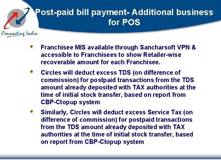 Post-paid bill payment- Additional business for POS Franchisee MIS available through Sancharsoft VPN &