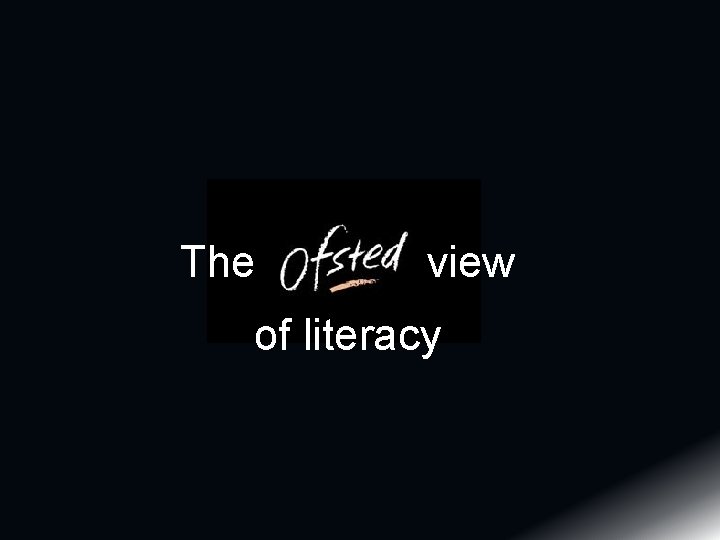 The view of literacy 