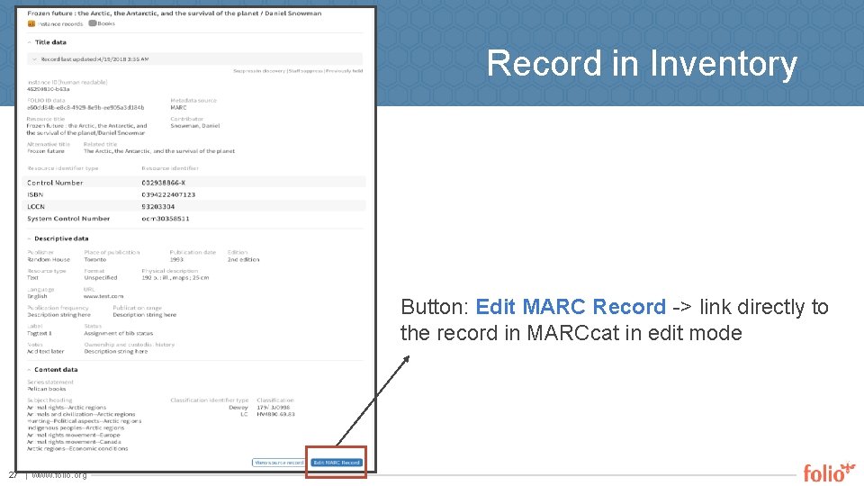 Record in Inventory Button: Edit MARC Record -> link directly to the record in