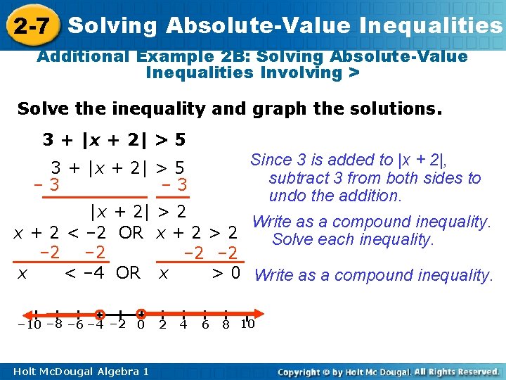 2 -7 Solving Absolute-Value Inequalities Additional Example 2 B: Solving Absolute-Value Inequalities Involving >