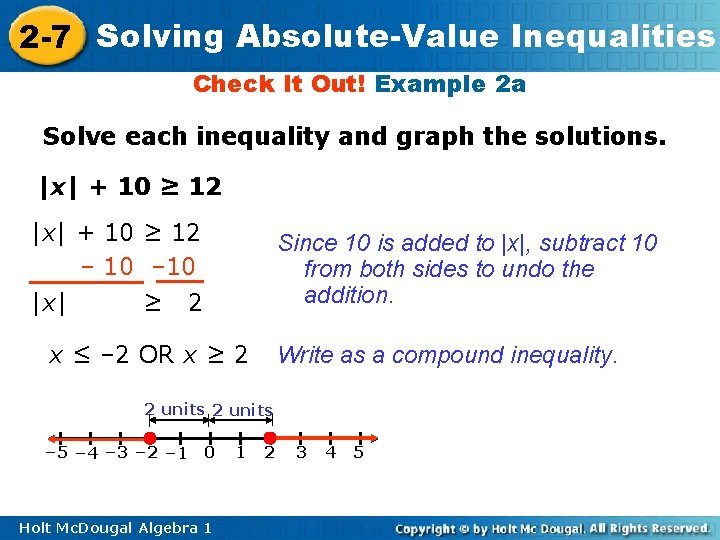 2 -7 Solving Absolute-Value Inequalities Check It Out! Example 2 a Solve each inequality