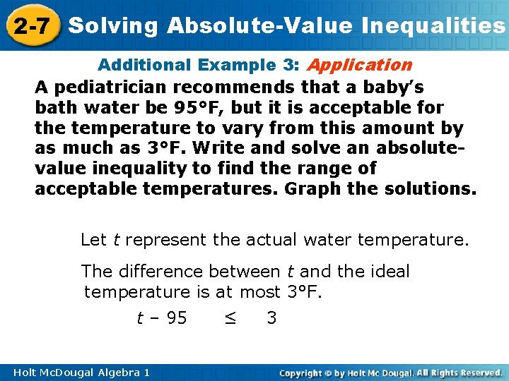 2 -7 Solving Absolute-Value Inequalities Additional Example 3: Application A pediatrician recommends that a