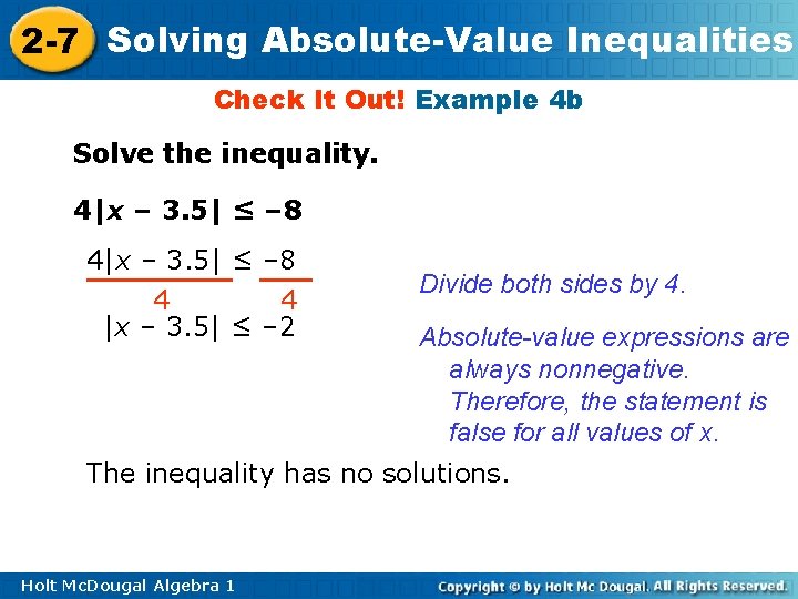 2 -7 Solving Absolute-Value Inequalities Check It Out! Example 4 b Solve the inequality.
