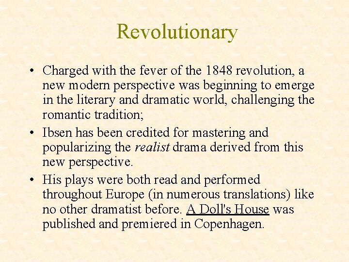 Revolutionary • Charged with the fever of the 1848 revolution, a new modern perspective