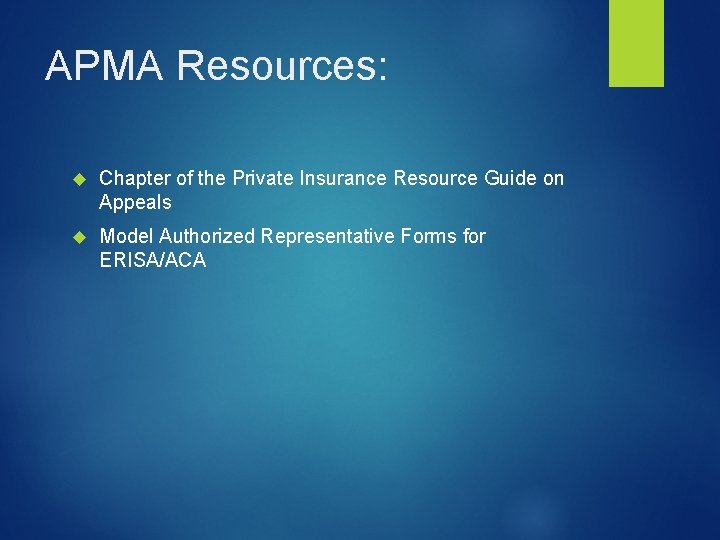 APMA Resources: Chapter of the Private Insurance Resource Guide on Appeals Model Authorized Representative