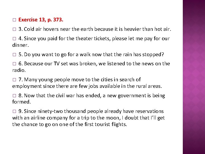 � Exercise 13, p. 373. � 3. Cold air hovers near the earth because