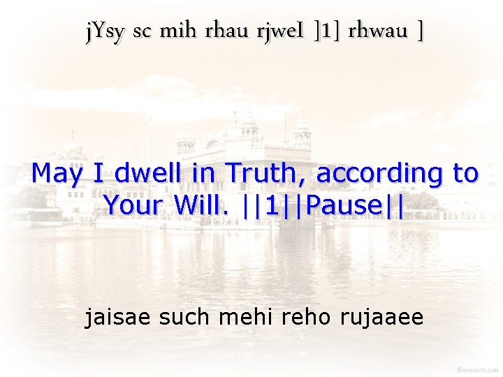 j. Ysy sc mih rhau rjwe. I ]1] rhwau ] May I dwell in