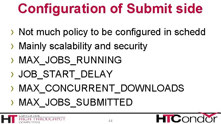 Configuration of Submit side › › › Not much policy to be configured in