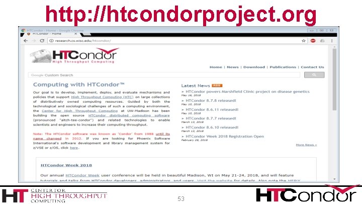 http: //htcondorproject. org 53 