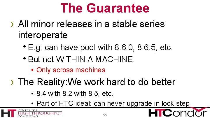 The Guarantee › All minor releases in a stable series interoperate h. E. g.