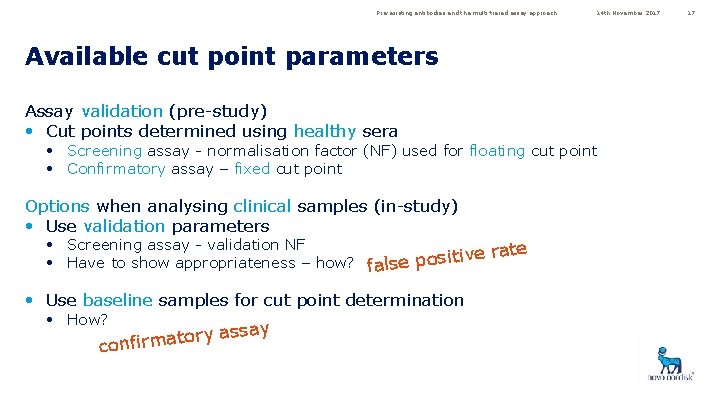 Pre-existing antibodies and the multi-tiered assay approach 14 th November 2017 Available cut point