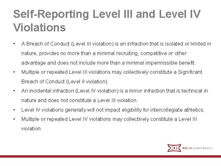 Self-Reporting Level III and Level IV Violations • A Breach of Conduct (Level III