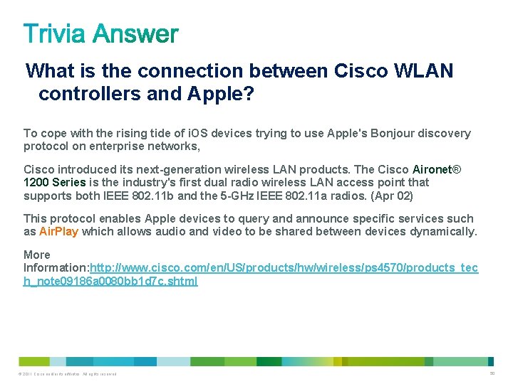 What is the connection between Cisco WLAN controllers and Apple? To cope with the