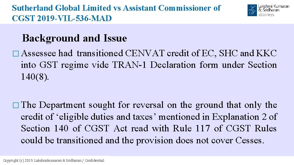 Sutherland Global Limited vs Assistant Commissioner of CGST 2019 -VIL-536 -MAD Background and Issue