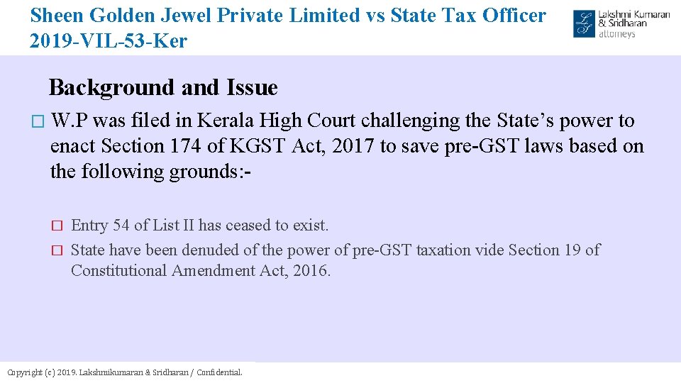 Sheen Golden Jewel Private Limited vs State Tax Officer 2019 -VIL-53 -Ker Background and
