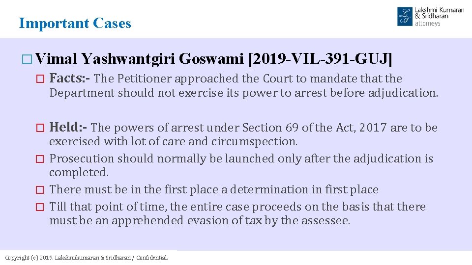 Important Cases � Vimal Yashwantgiri Goswami [2019 -VIL-391 -GUJ] � Facts: - The Petitioner