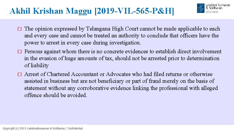 Akhil Krishan Maggu [2019 -VIL-565 -P&H] � � � The opinion expressed by Telangana