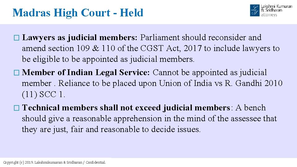 Madras High Court - Held � Lawyers as judicial members: Parliament should reconsider and