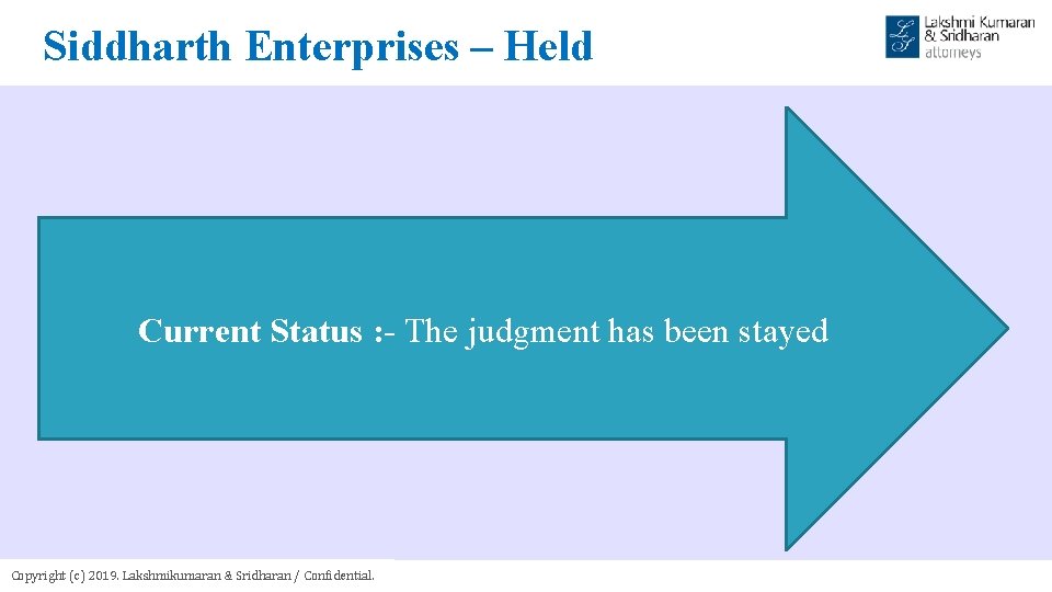 Siddharth Enterprises – Held � Current Status : - The judgment has been stayed