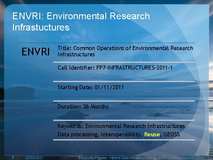 ENVRI: Environmental Research Infrastuctures ENVRI Title: Common Operations of Environmental Research Infrastructures Call Identifier: