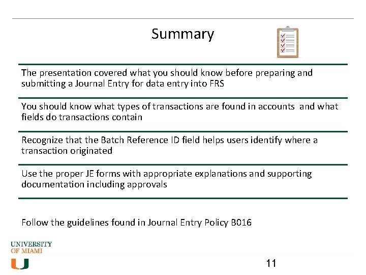 Summary The presentation covered what you should know before preparing and submitting a Journal