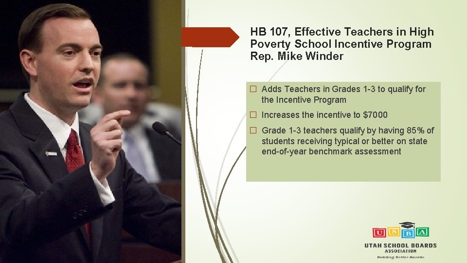 HB 107, Effective Teachers in High Poverty School Incentive Program Rep. Mike Winder �