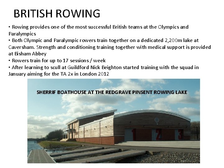 BRITISH ROWING • Rowing provides one of the most successful British teams at the