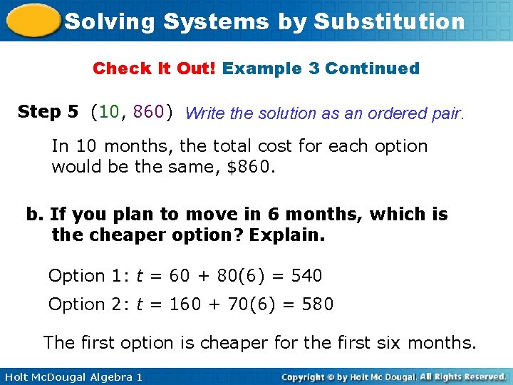 Solving Systems by Substitution Check It Out! Example 3 Continued Step 5 (10, 860)