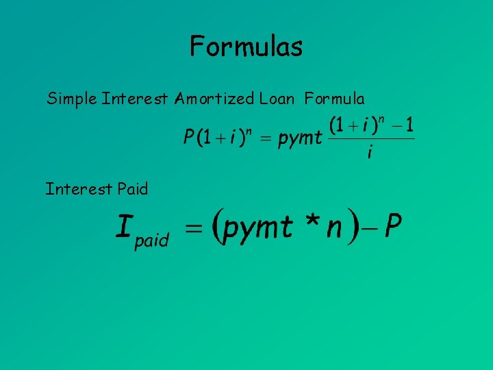 Formulas Simple Interest Amortized Loan Formula Interest Paid 