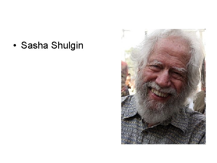  • Sasha Shulgin 