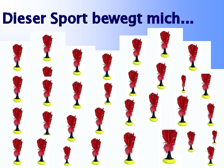 Dieser Sport bewegt mich. . . 