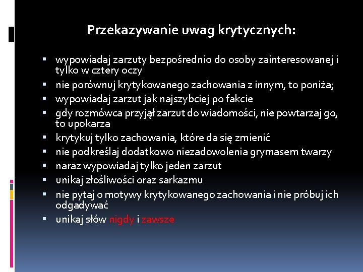 Przekazywanie uwag krytycznych: wypowiadaj zarzuty bezpośrednio do osoby zainteresowanej i tylko w cztery oczy