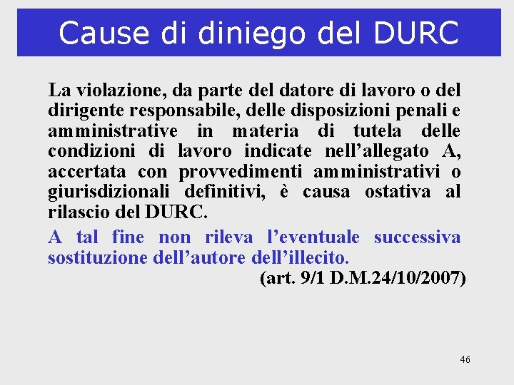 Cause di diniego del DURC La violazione, da parte del datore di lavoro o