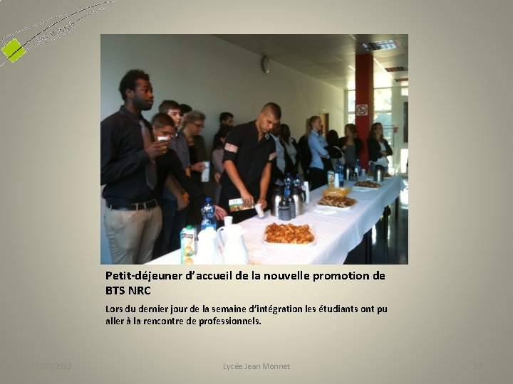 Petit-déjeuner d’accueil de la nouvelle promotion de BTS NRC Lors du dernier jour de